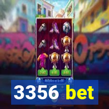 3356 bet